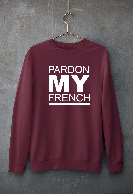 casual hoodiebold workout sweatshirtPardon My French Unisex Sweatshirt for Men/Women