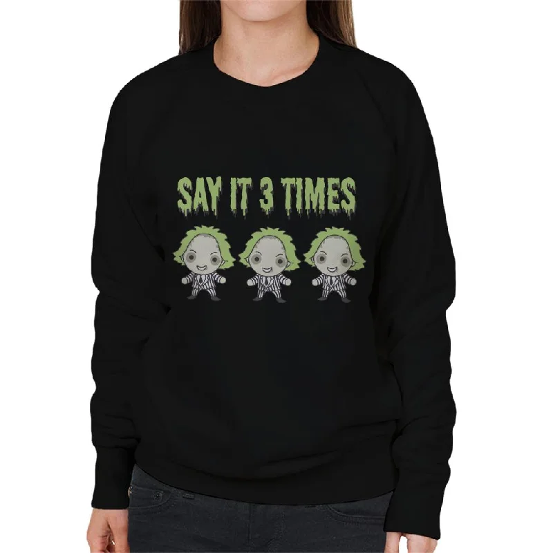 cozy hooded jacketworkout-ready hoodieBeetlejuice Halloween Say It Three Times Women's Sweatshirt